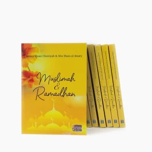 Muslimah & Ramadhan - Ummu Ihsan Choiriyah & Abu Ihsan al Atsary - Pustaka Al Khoir Original