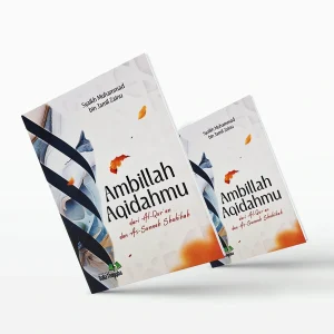 Ambillah Aqidahmu dari Al-Qur’an dan As-Sunnah Shahihah karya Syaikh Muhammad bin Jamil Zainu