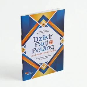 Buku Saku Dzikir Pagi & Petang dan Sesudah Shalat Fardhu - Syaikh Sa'id bin Ali bin Wahf al-Qahtani