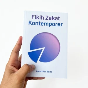 Fikih Zakat Kontemporer - Ammi Nur Baits - Panduan Hukum & Penghitungan Zakat Modern