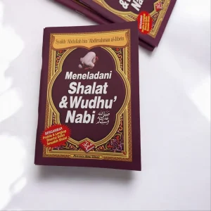 Buku Saku Meneladani Shalat & Wudhu' Nabi Bergambar - Syaikh 'Abdullah bin 'Abdirrahman al-Jibrin, Pustaka Ibnu 'Umar
