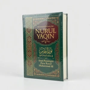 Nurul Yaqin Sirah Pemimpin Para Rasul Muhammad ﷺ - Muhammad Al-Khudari Bek (Hard Cover)